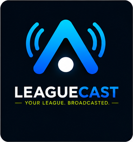 LeagueCast — Your League. Broadcasted.
