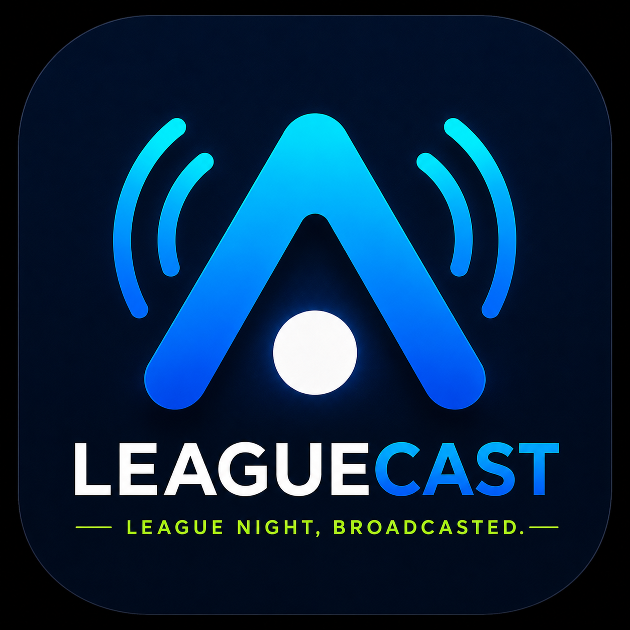 LeagueCast — League Night, Broadcasted